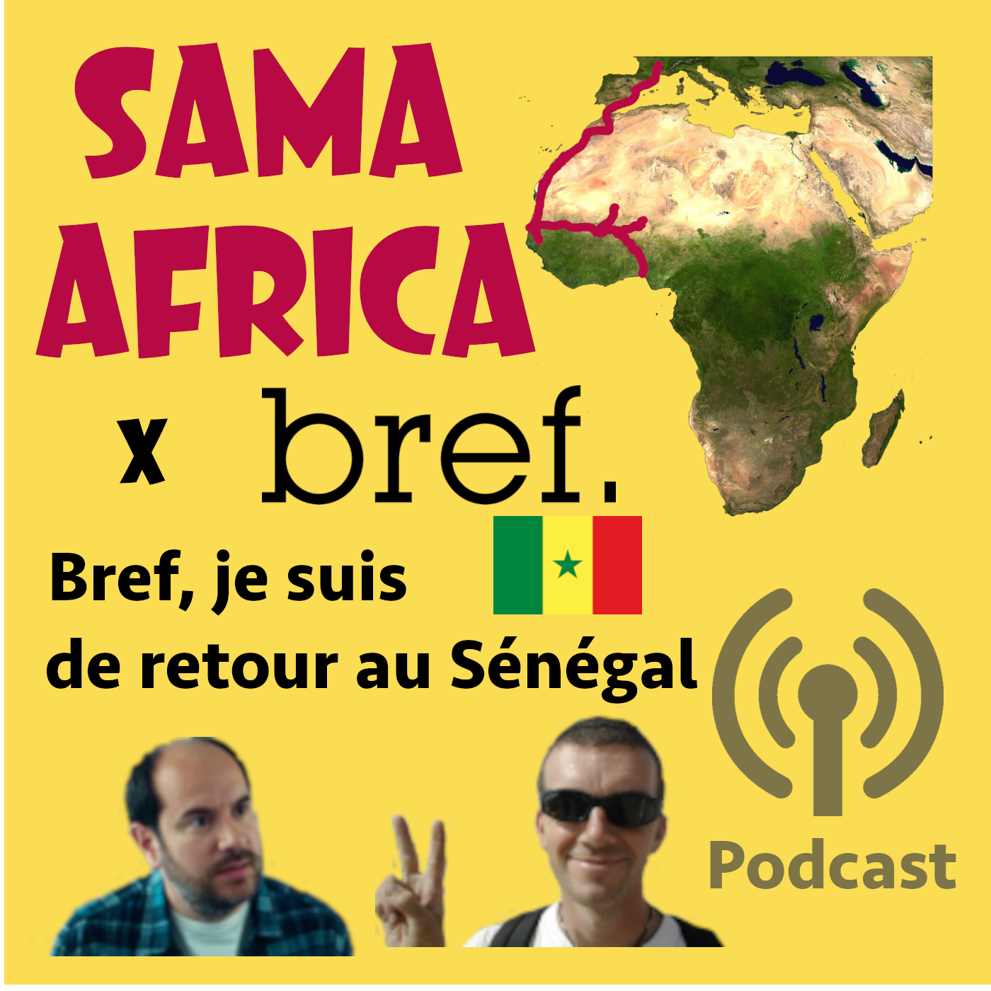BREF, JE SUIS DE RETOUR AU SÉNÉGAL
